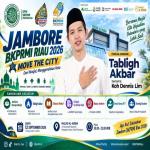 Selain Hadirkan Koh Denis Lim pada Puncak Jambore BKPRMI, DPW Riau juga Gelar Berbagai Event